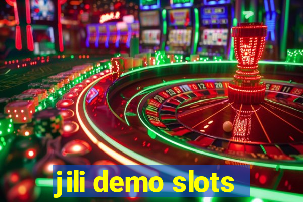 jili demo slots